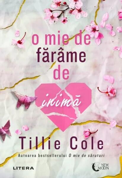 O mie de fărâme de inimă - Paperback brosat - Tillie Cole - Litera