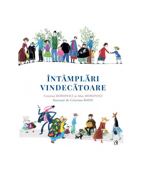 Întâmplări vindecătoare - Cristina Donovici, Alex Donovici - Curtea Veche