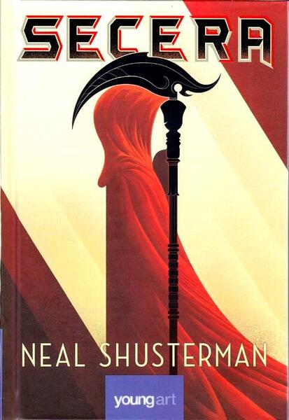 Secera (Vol. 1) - Neal Shusterman - Young Art