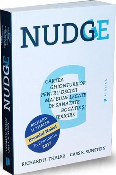 Nudge - Cass R. Sunstein, Richard H. Thaler - Publica