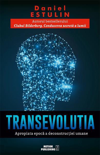 TransEvoluția - Daniel Estulin - Meteor Press