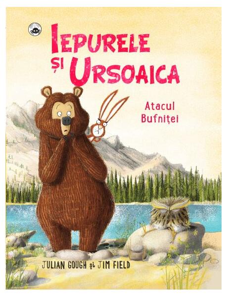 Iepurele și ursoaica. Atacul bufniței - Julian Gough - RAO