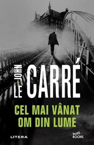 Cel mai vânat om din lume - John le Carré - Litera