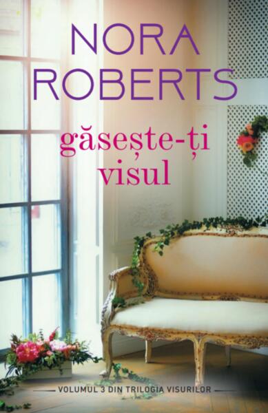 Găsește-ți visul - Nora Roberts - Litera