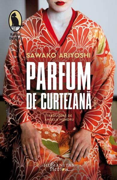 Parfum de curtezană - Sawako Ariyoshi - Humanitas Fiction