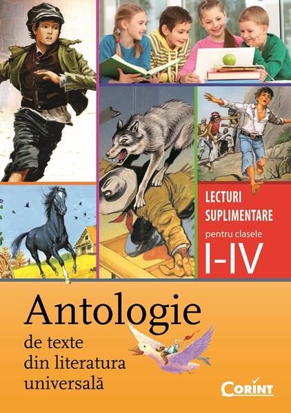 Antologie de texte din literatura universală - Alexandrina Dumitru, Daniela Beşliu - Corint