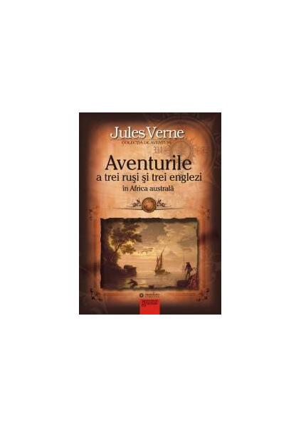 Aventurile a trei ruşi şi trei englezi în Africa australă - Jules Verne - Gramar