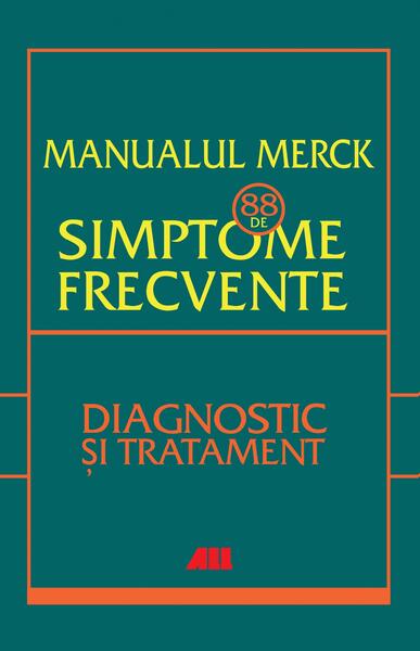 Manualul merck - 88 de simptome frecvente - Bianca Vasilescu - All