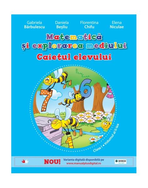 Matematică şi explorarea mediulu (Vol. 2) - Daniela Beşliu, Elena Niculae, Florentina Chifu, Gabriela Bărbulescu - Litera