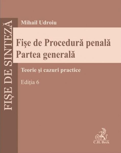 Fise de procedura penala. Partea generala - Paperback brosat - Mihail Udroiu - C.H. Beck