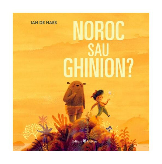 Noroc sau ghinion? - Ian de Haes - Univers