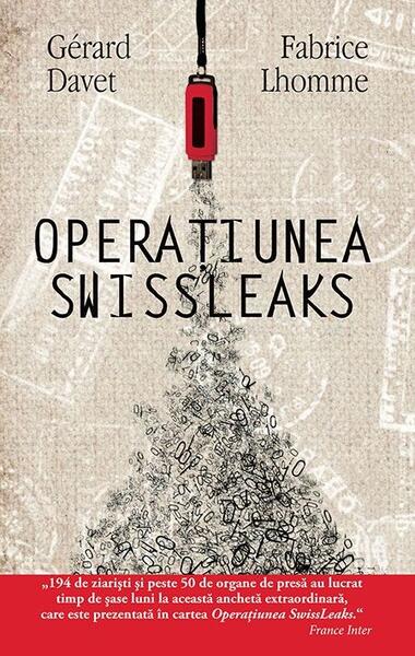 Operațiunea SwissLeaks - Gerard Davet, Fabrice Lhomme - RAO