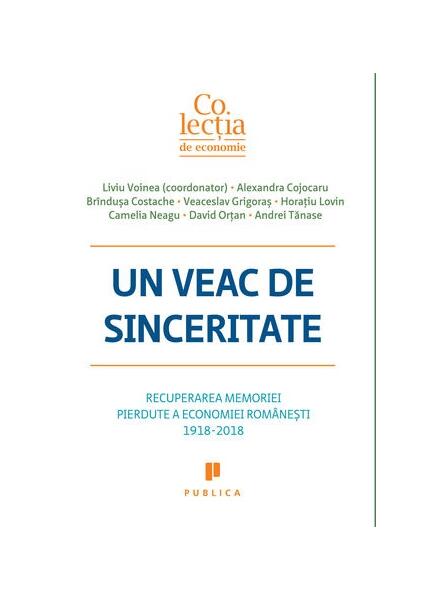 Un veac de sinceritate - Liviu Voinea - Publica