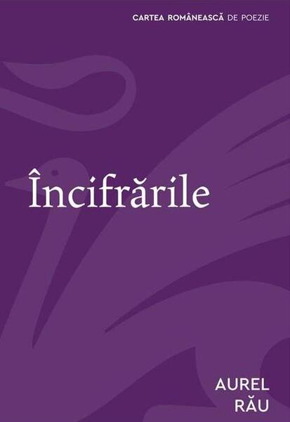 Încifrările - Aurel Rau - Cartea Românească | Art