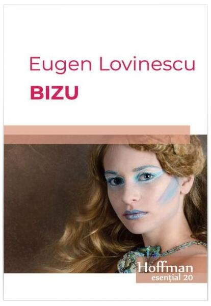 Bizu - Eugen Lovinescu - Hoffman