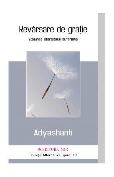 Revărsare de grație - Adyashanti - Mix