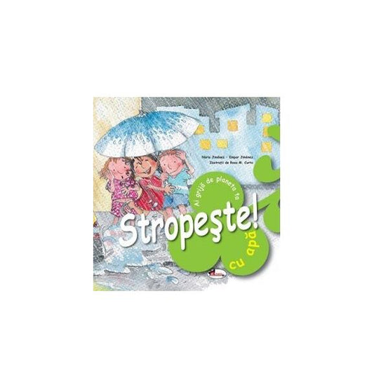 Stropește cu apă! Ai grijă de planeta ta - Empar Jimenez, Nuria Jimenez - Aramis