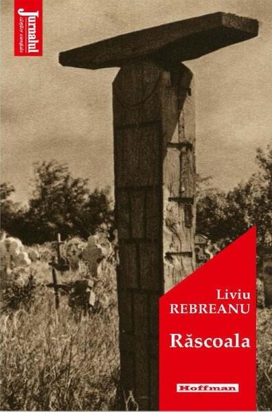 Răscoala - Liviu Rebreanu - Hoffman