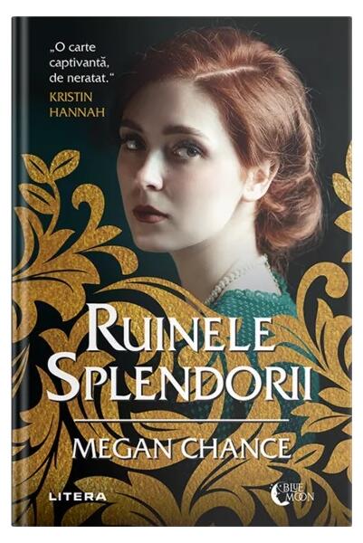 Ruinele splendorii - Megan Chance - Litera