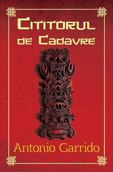 Cititorul de cadavre - Antonio Garrido - RAO