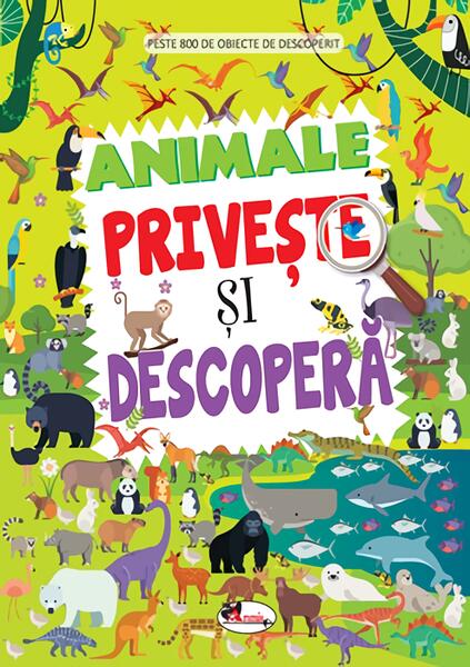 Animale. Privește și descoperă - Dreamland Publications - Aramis