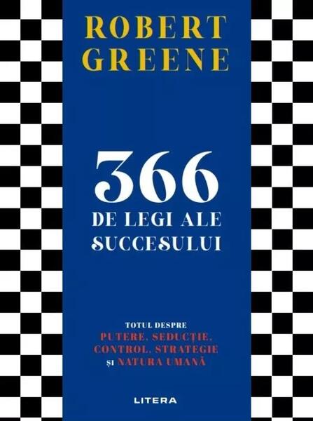 366 de legi ale succesului - Robert Greene - Litera