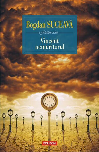 Vincent nemuritorul - Bogdan Suceavă - Polirom
