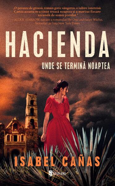 Hacienda. Unde se termină noaptea - Isabel Cañas - Univers