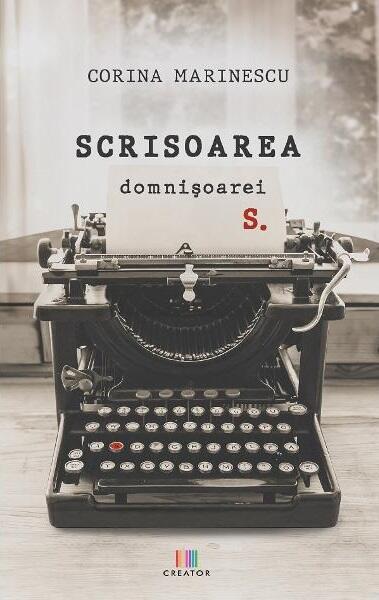 Scrisoarea domnișoarei S. - Corina Marinescu - Libris Editorial