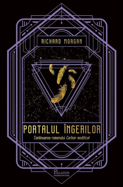 Portalul îngerilor (Vol. 2) - Richard K. Morgan - Paladin
