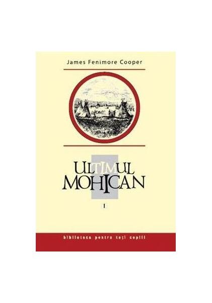 Ultimul mohican (Vol. 1) - James Fenimore Cooper - Prut