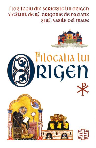 Filocalia lui Origen - Origen, Sf. Grigorie de Nazianz, Sf. Vasile cel Mare - Herald