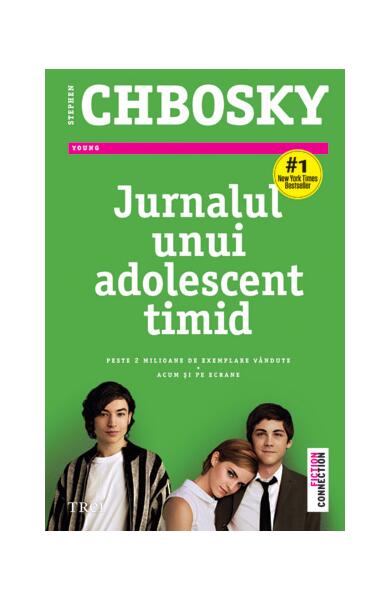Jurnalul unui adolescent timid - Stephen Chbosky - Trei