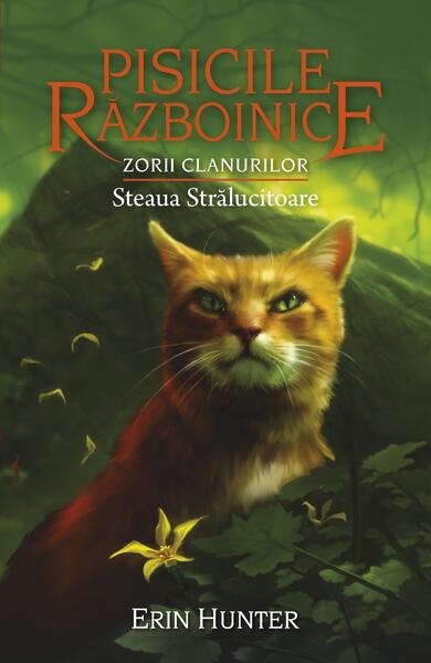 Steaua Strălucitoare (Vol.28) - Erin Hunter - Galaxia Copiilor
