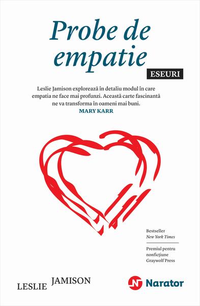 Probe de empatie. Eseuri - Leslie Jamison - Publica