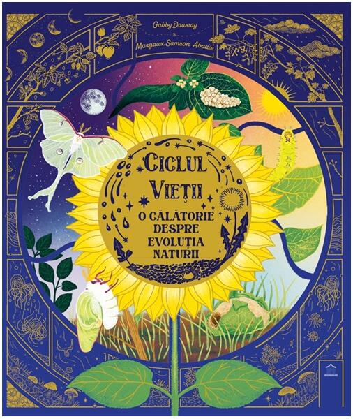 Ciclul vieții - Gabby Dawnay - Didactica Publishing House