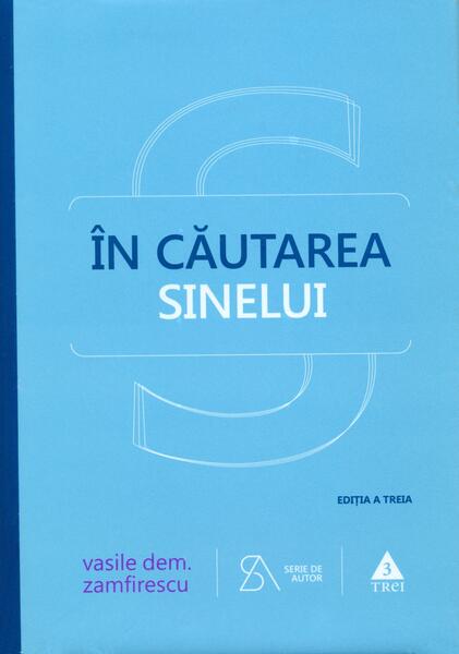 În căutarea sinelui - Hardcover - Vasile Dem. Zamfirescu - Trei