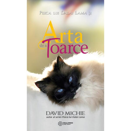Pisica lui Dalai Lama și arta de a toarce - David Michie - Atman