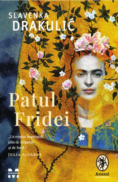Patul Fridei - Slavenka Drakulić - Pandora M
