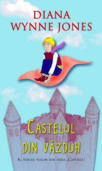 Castelul din văzduh (Vol. II) - Diana Wynne Jones - RAO