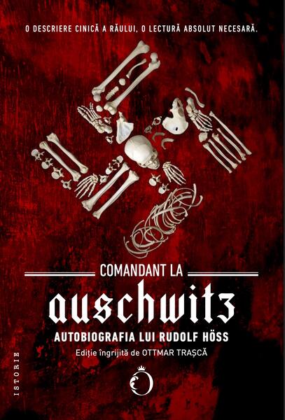 Comandant la Auschwitz - Rudolf Höss - Omnium