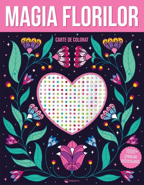 Magia florilor – 1000 ștrasuri autocolante - Paperback brosat - Kreativ