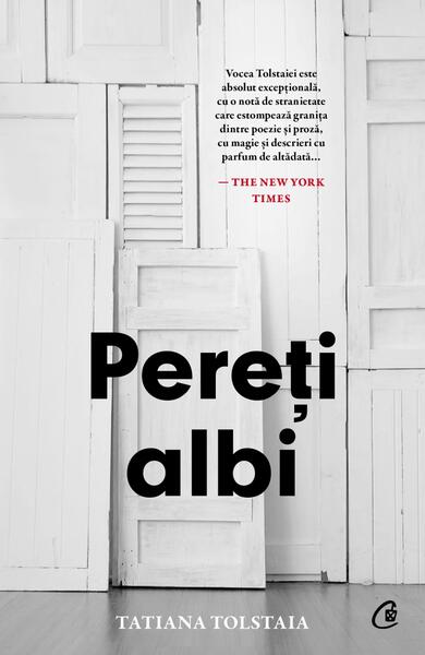 Pereți albi - Tatiana Tolstaia - Curtea Veche