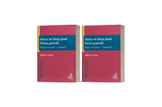Sinteze de Drept penal. Partea generală (Vol. 1 + Vol. 2) - Mihail Udroiu - C.H. Beck