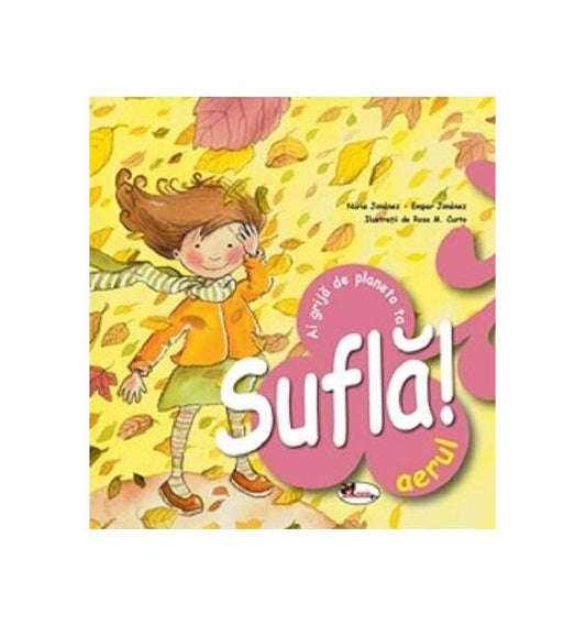 Suflă aerul! Ai grijă de planeta ta - Empar Jimenez, Nuria Jimenez - Aramis