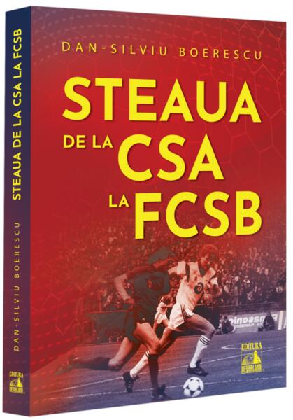 Steaua, de la CSA la FCSB - Neverland