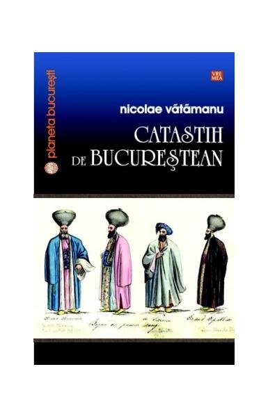 Catastih de bucureştean - Nicolae Vătămanu - Vremea