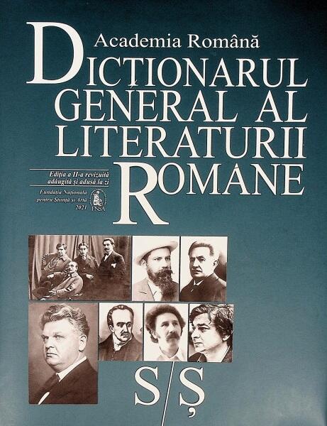 Dicționarul general al literaturii române. S-Ș (Vol. VII) - Academia Română - Fundația Națională pentru Știință și Artă