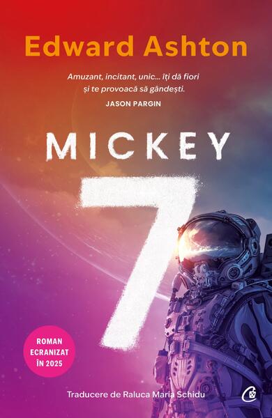 MICKEY7 - Paperback brosat - Curtea Veche