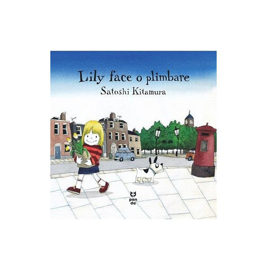 Lily face o plimbare - Satoshi Kitamura - Pandora M